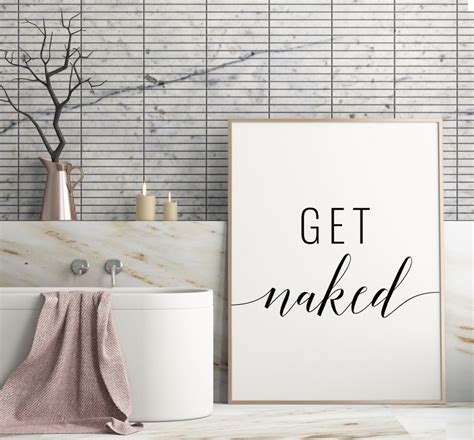 Get Naked Printable Art Bathroom Quote Print Get Naked Sign Etsy