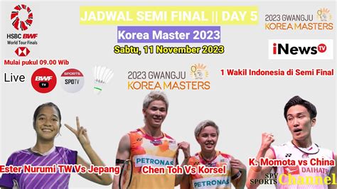 Jadwal Lengkap Babak Semi Final Day Hari Ini Korea Master