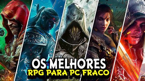 Melhor Rpg Para Pc - OS 30 MELHORES JOGOS DE RPG PARA PC FRACO SUPER LEVE 4GB - YouTube