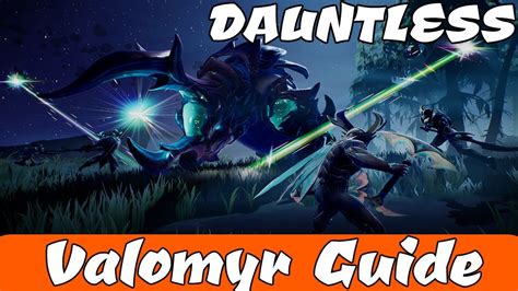 DAUNTLESS Valomyr Guide How To DEFEAT And BREAK PARTS YouTube