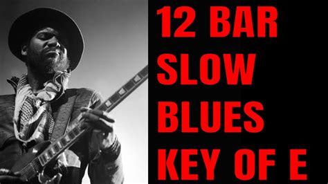 12 Bar Slow Blues In E Jam Guitar Backing Track YouTube