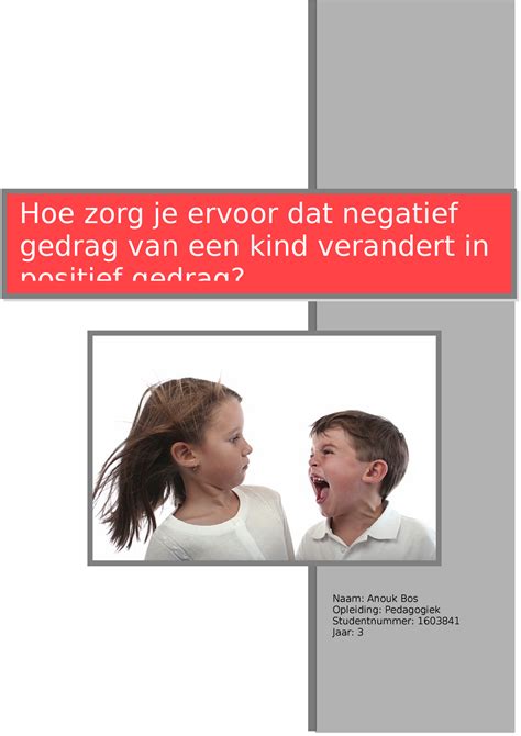 Werkstuk Hoe Zorg Je Ervoor Dat Negatief Gedragvan Een Kind Verandert