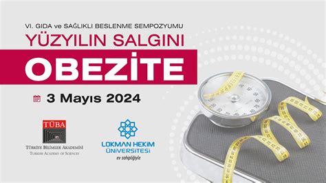 TÜBA VI Gıda ve Sağlıklı Beslenme Sempozyumunda Yüzyılın Salgını