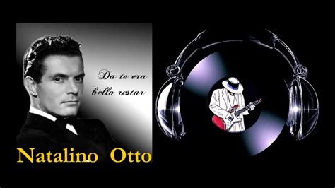 Da Te Era Bello Restar Natalino Otto YouTube