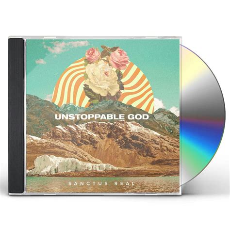 Sanctus Real UNSTOPPABLE GOD CD