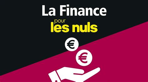 La Finance Pour Les Nuls En Notions Cl S Le Nouvel Economiste