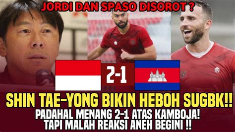 Shin Tae Yong Bikin Heboh Sugbk Padahal Menang Atas Kamboja Tapi