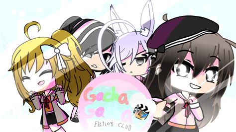 Gacha Gacha Edition Club •°gacha Life°• Tf Gachatubers Youtube