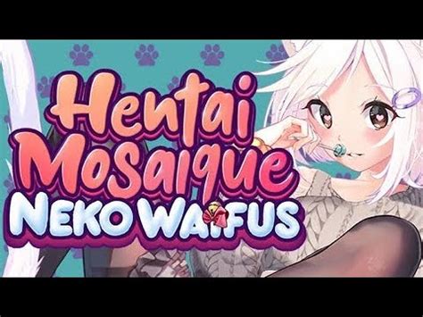 Hentai Mosaique Neko Waifus Cat Girls YouTube