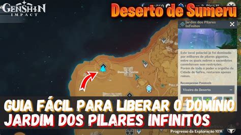 Como Liberar O Domínio Jardim Dos Pilares Infinitos Deserto Genshin Impact 31 Youtube