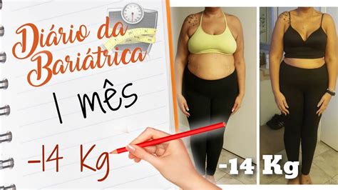 Diário Da Bariátrica 1 Mês 14kg E Depressão Youtube