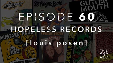 Episode 060 Hopeless Records Louis Posen - This Was The Scene