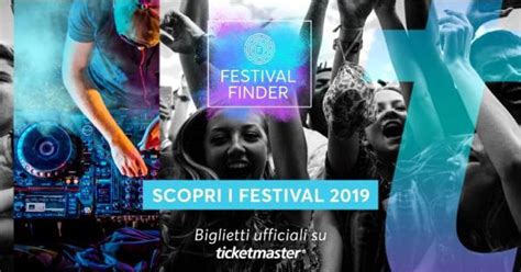 Arriva Festival Finder La Guida Completa Di Ticketmaster Italia Ai