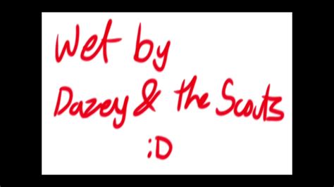 Oc Animatic Wet By Dazey And The Scouts Youtube