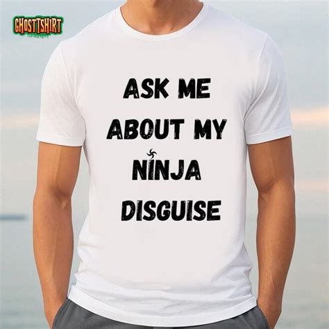 Ask Me About My Ninja Disguise Essential T Shirt