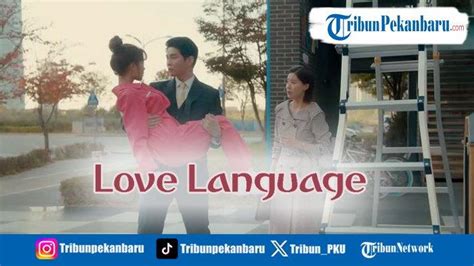 Simak Apa Itu Love Language Dalam Bahasa Gaul Dan Love Language Ada