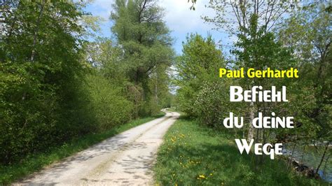 Paul Gerhardt Befiehl Du Deine Wege Youtube