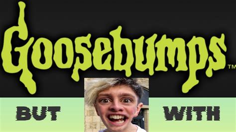 The Original Goosebumps Intro But Morgz Is In It Youtube