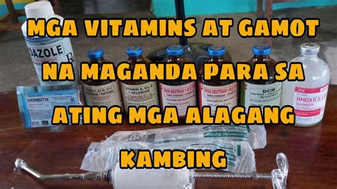 Goat Farmingvitamins At Gamot Na Maganda Para Sa Ating Mga Alagang