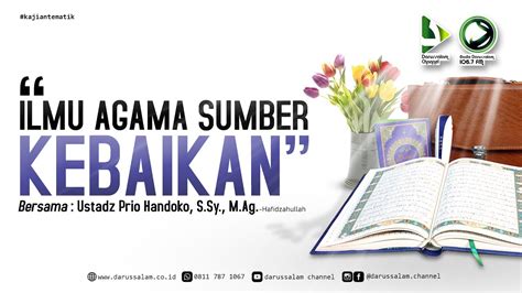 Ilmu Agama Sumber Kebaikan Ustadz Prio Handoko S Sy M Ag YouTube