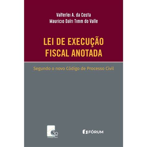 Livro Lei de execução fiscal anotada segundo o novo Código de