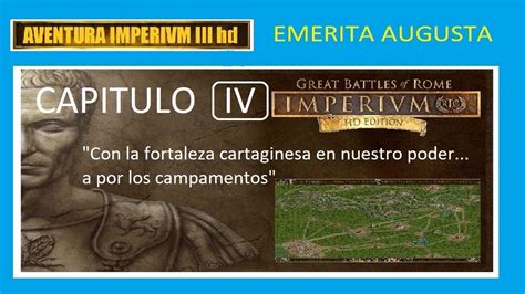 Imperivm III HD Guigoras en Emerita Augusta Capitulo 4º YouTube