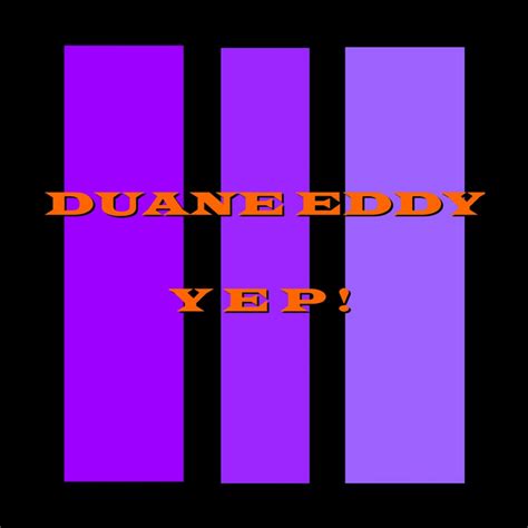 Yep Album De Duane Eddy Spotify