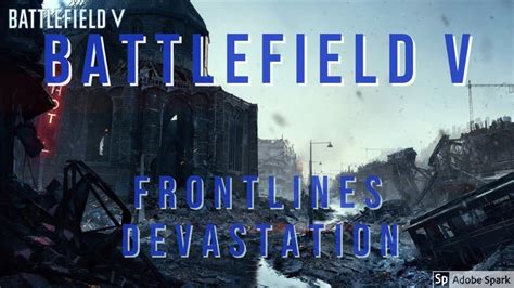 Battlefield V Gameplay Frontlines On Devastation 35 6 Youtube