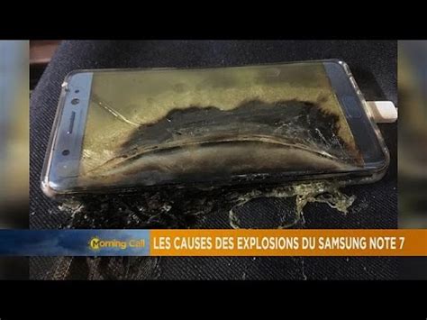 Samsung R V Le Les Causes De L Explosion Des Note Hi Tech Youtube