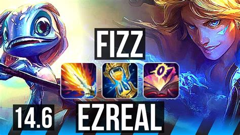 FIZZ Vs EZREAL MID 8 1 5 1200 Games Godlike NA Master 14 6