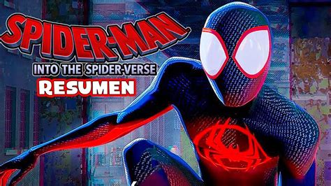 Spider Man A Traves Del Spider Verso Resumen Completo En