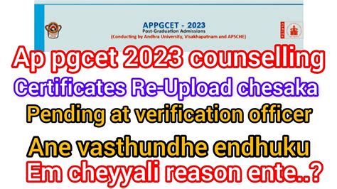 Ap Pgcet Counselling Certificates Re Upload Chesaka Pending At