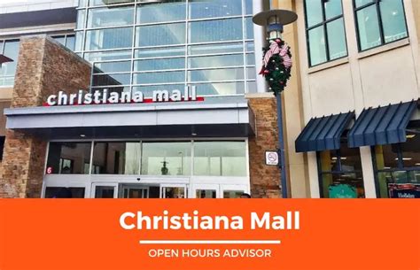 Christiana Mall Hours: Opening, Closing & Holidays Hours | February 2024