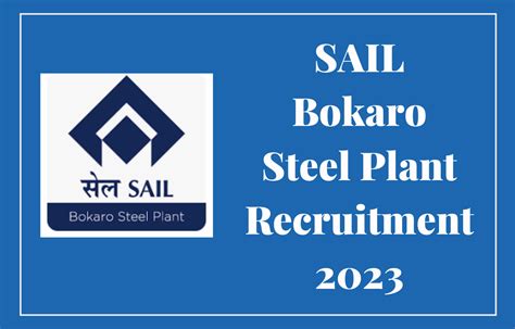 SAIL Bokaro Steel Plant Recruitment 2023 Notification Out For 244 Posts