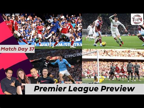 Premier League Preview Match Day 37 ปืนใหญ่บุกโรงละคร พร้อมขย้ำ