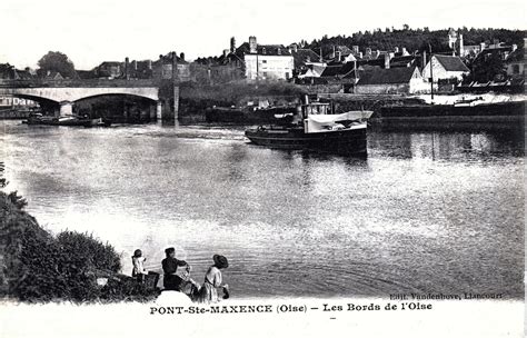 Pont Sainte Maxence Les Bords De L Oise Pont Sainte Maxence Est Une