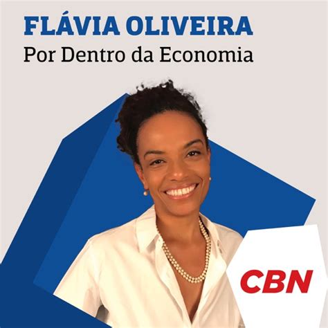 Por Dentro Da Economia Flávia Oliveira Podcast Stats And Analytics