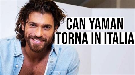 Can Yaman Torna In Italia Ecco Perch L Attore Di Viola Come Il