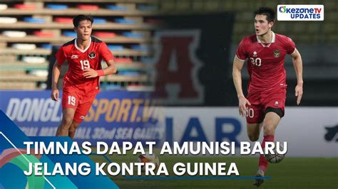 Timnas Dapat Amunisi Baru Jelang Laga Kontra Guinea Informasi