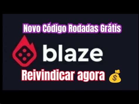 Novo Código Promocional Blaze Rodadas Grátis YouTube