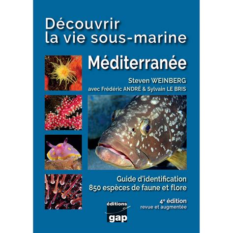 D Couvrir La Vie Sous Marine En M Diterran E Me Dition Ditions Gap