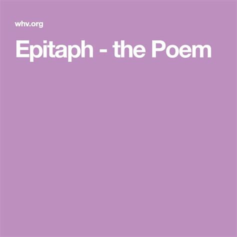 Epitaph The Poem Epitaph Poems Memorial Poems