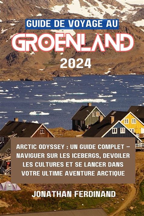 Amazon Guide De Voyage Au Groenland Arctic Odyssey Un