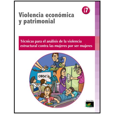 Módulo 7 Violencia económica y patrimonial Equipo Maíz