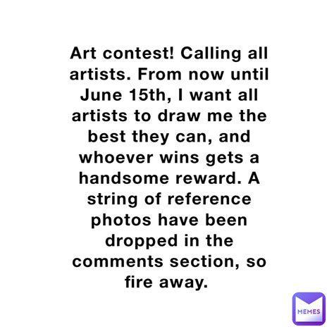 Art Contest Calling All Artists From Now Until June 15th I Want All