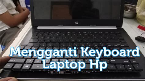 Mengganti Keyboard Laptop Hp YouTube