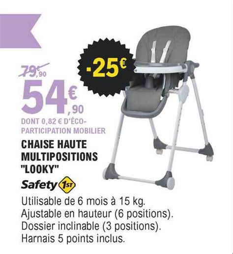 Promo Chaise Haute Multipositions Looky Safety 1st Chez E Leclerc