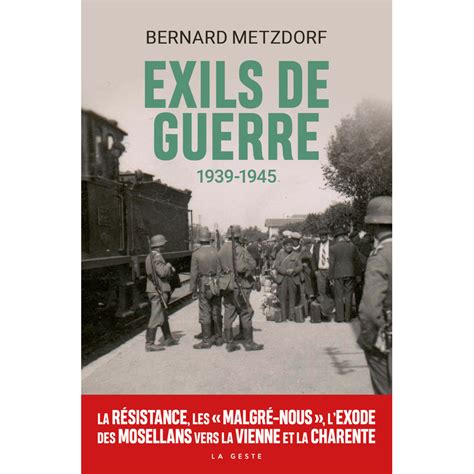 Exils de guerre 1939 1945 Témoignages Récits Geste Editions