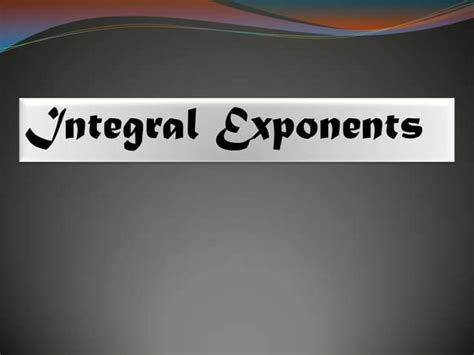 integral exponents pptx