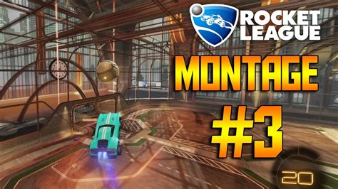 Rocket League Montage 3 Youtube